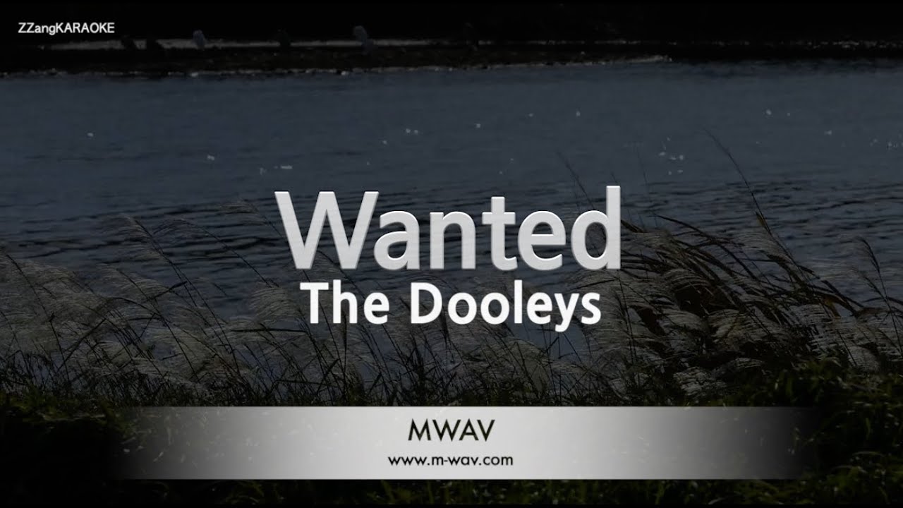 The Dooleys - Wanted (Melody) (Karaoke Version)