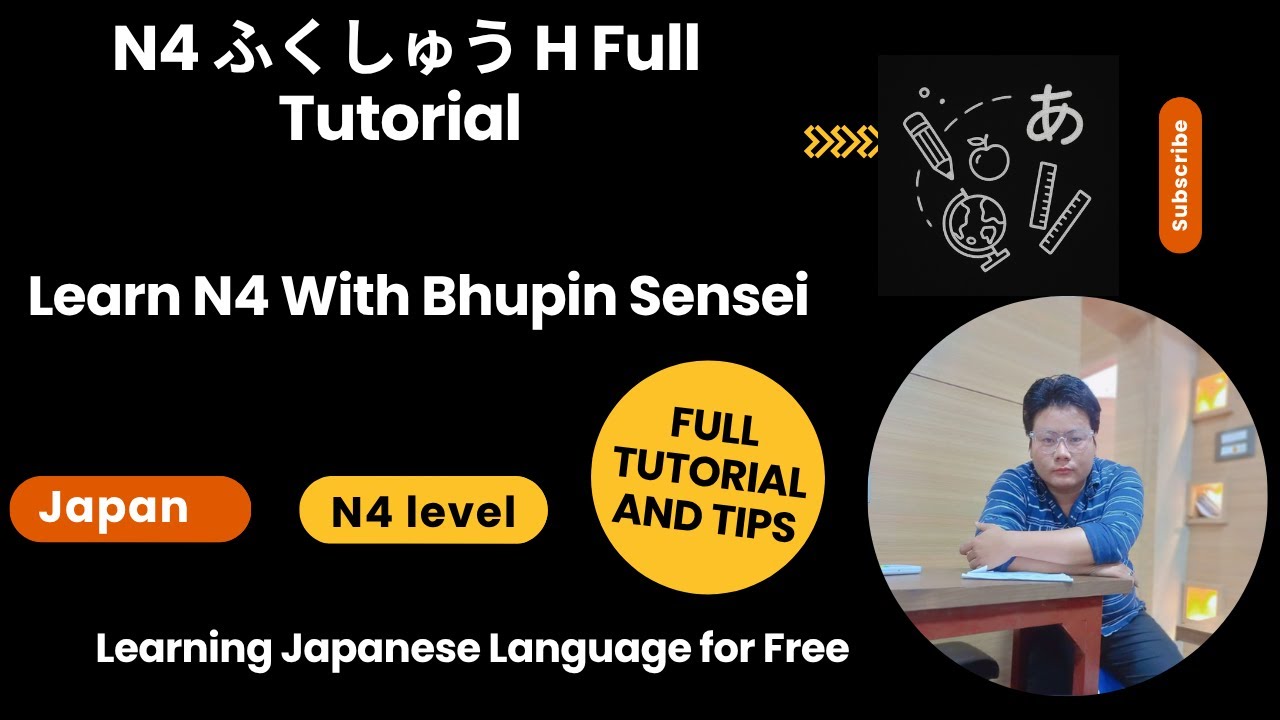 N4 ふくしゅう H Full Tutorial | Learn N4 With Bhupin Sensei | Learning Japanese Language for Free
