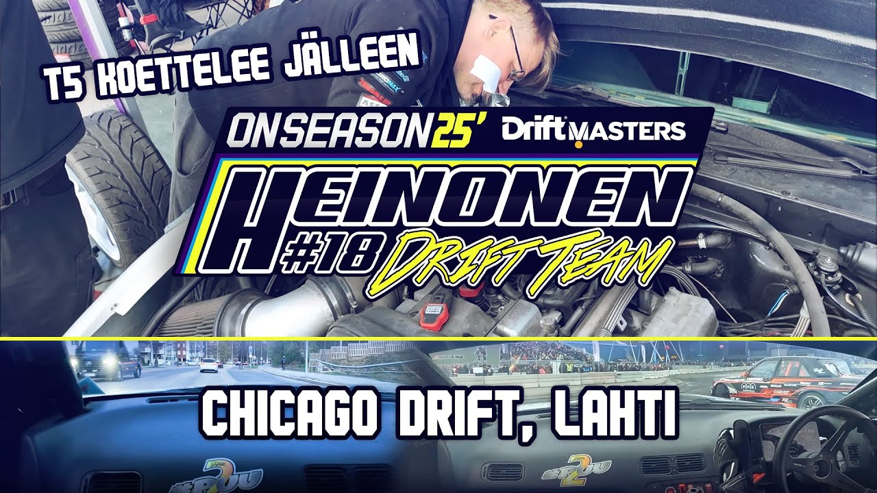 Heinonen Drift Team ONSEASON 25' Osa 2: Chicago Drift Lahti