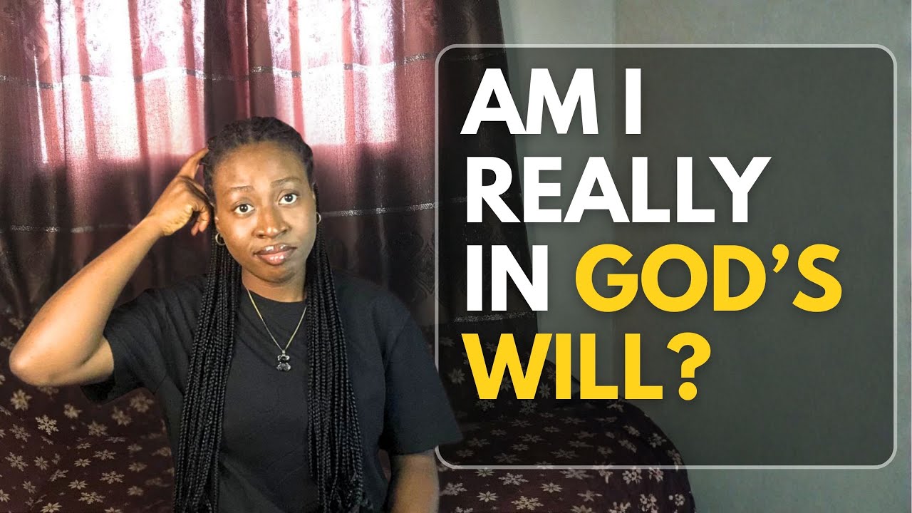 Am I Really in God’s Will? How to Find Direction When You’re Confused