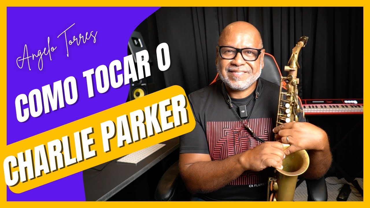 Como TOCAR o Bebop do Charlie Parker - Angelo Torres | SAX MASTER