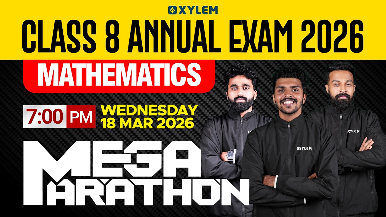 Class 8 Annual Exam 2026 Maths | Mega Marathon | Xylem Class 8