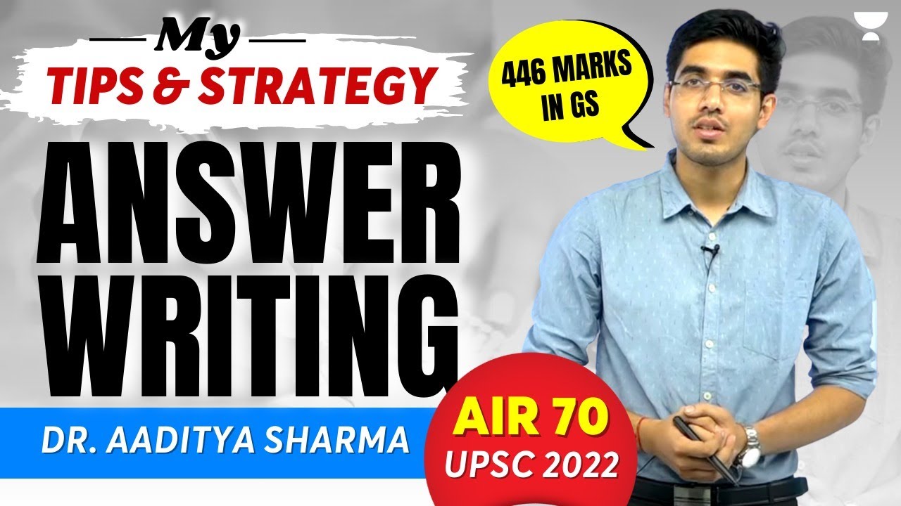 Answer Writing Strategy by UPSC Topper | 446 Marks in GS - Highest Marks|IAS Aaditya Sharma - AIR 70