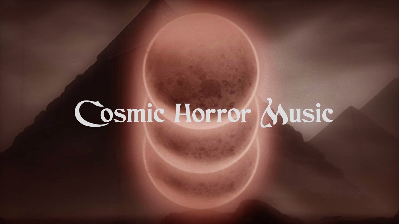 Cosmic Horror Music - 1 Hour of Dark Ambience and Lovecraftian Horror Music