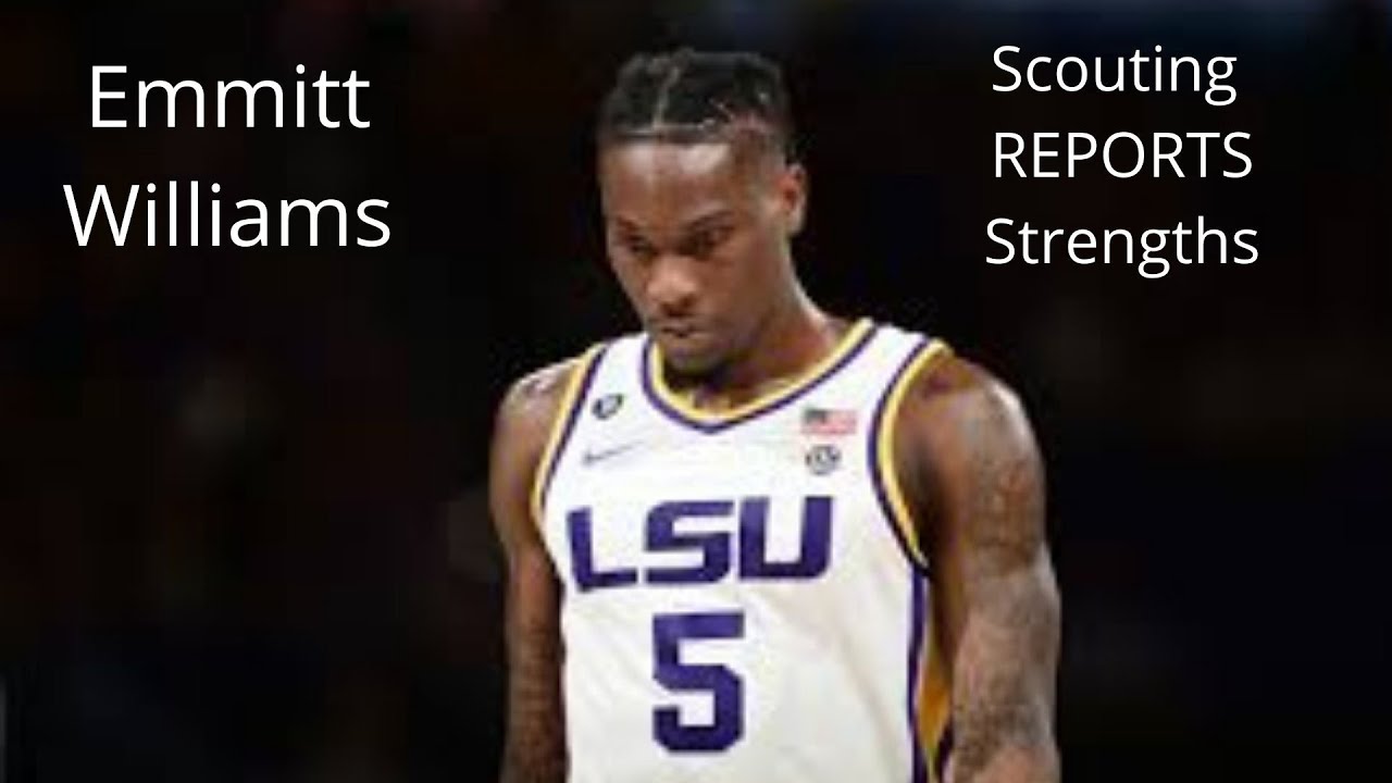 Emmitt Williams Strengths Scouting Reports