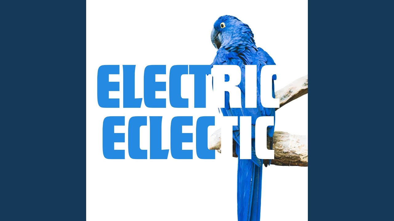 Electric Eclectic