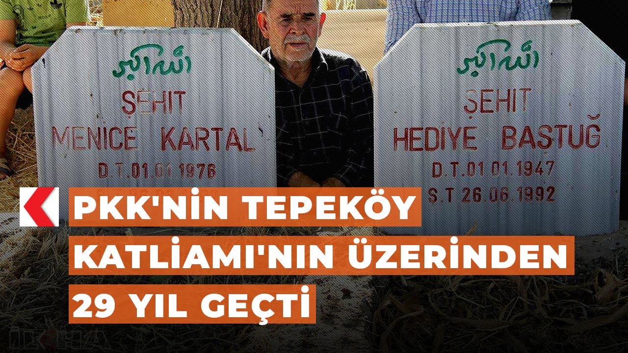 PKK'nin Tepeköy Katliamı'nın üzerinden 29 yıl geçti