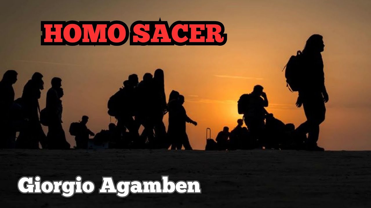 El Homo Sacer -  Giorgio Agamben