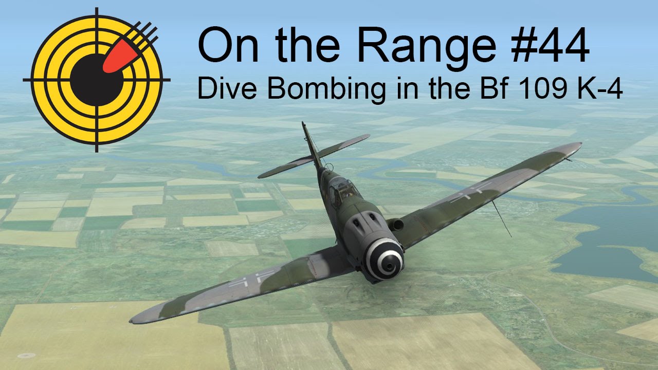 On the Range #44 - Dive Bombing in the DCS: Bf 109 K-4