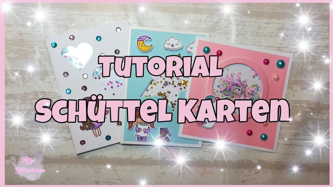 💞 Drei Varianten für eine Schüttel Karte/ Shaker Card 💞
