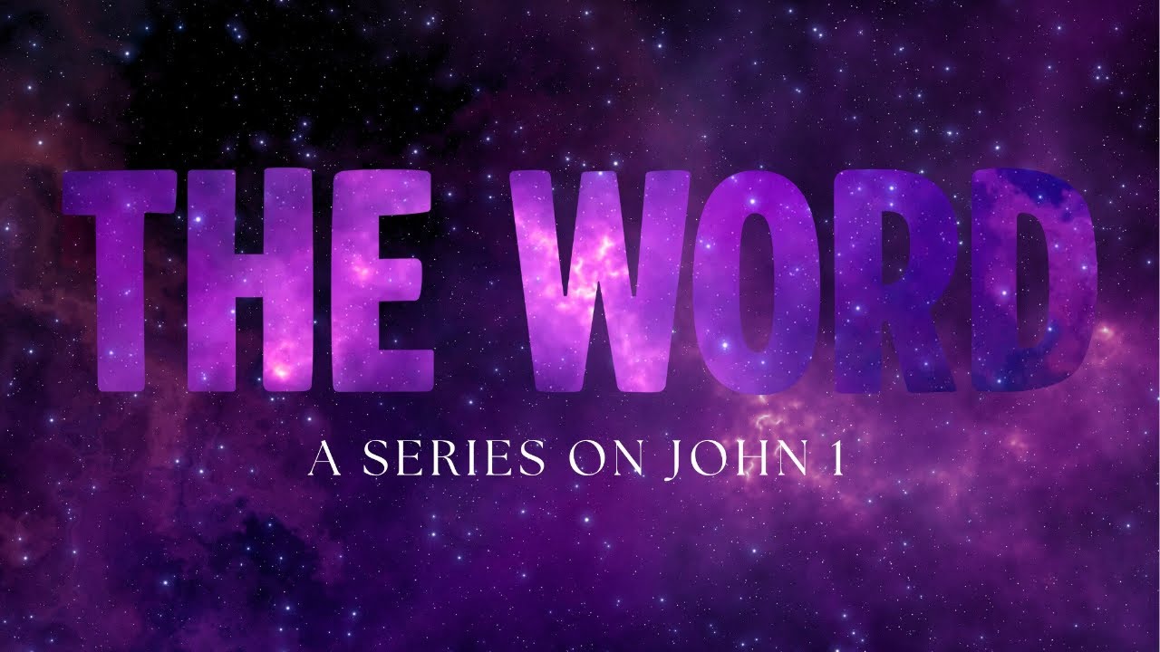 The Word: The Beginning - John 1:1-2