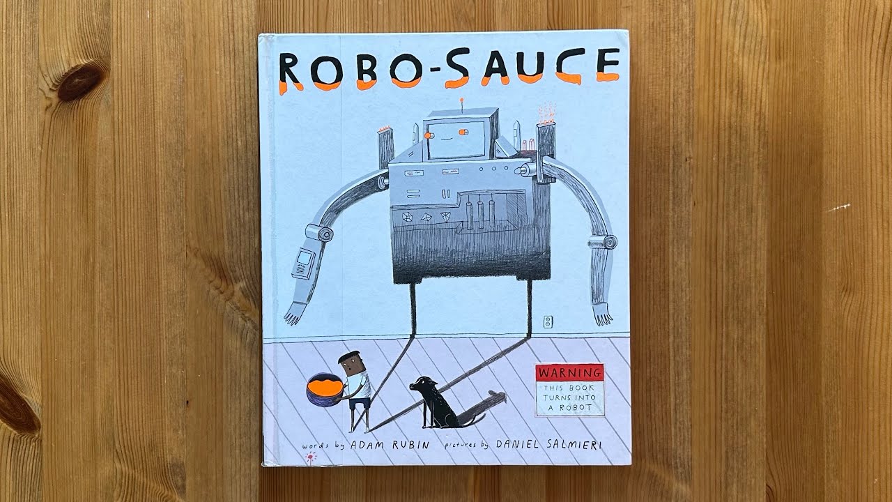 Ash reads Robo-sauce by Adam Rubin illustrated by Daniel Salmieri