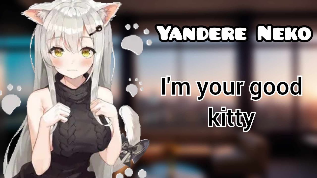 Your Yandere Neko wants Attention (F4A) (Yandere ASMR) (Neko Speaker) (Purring)