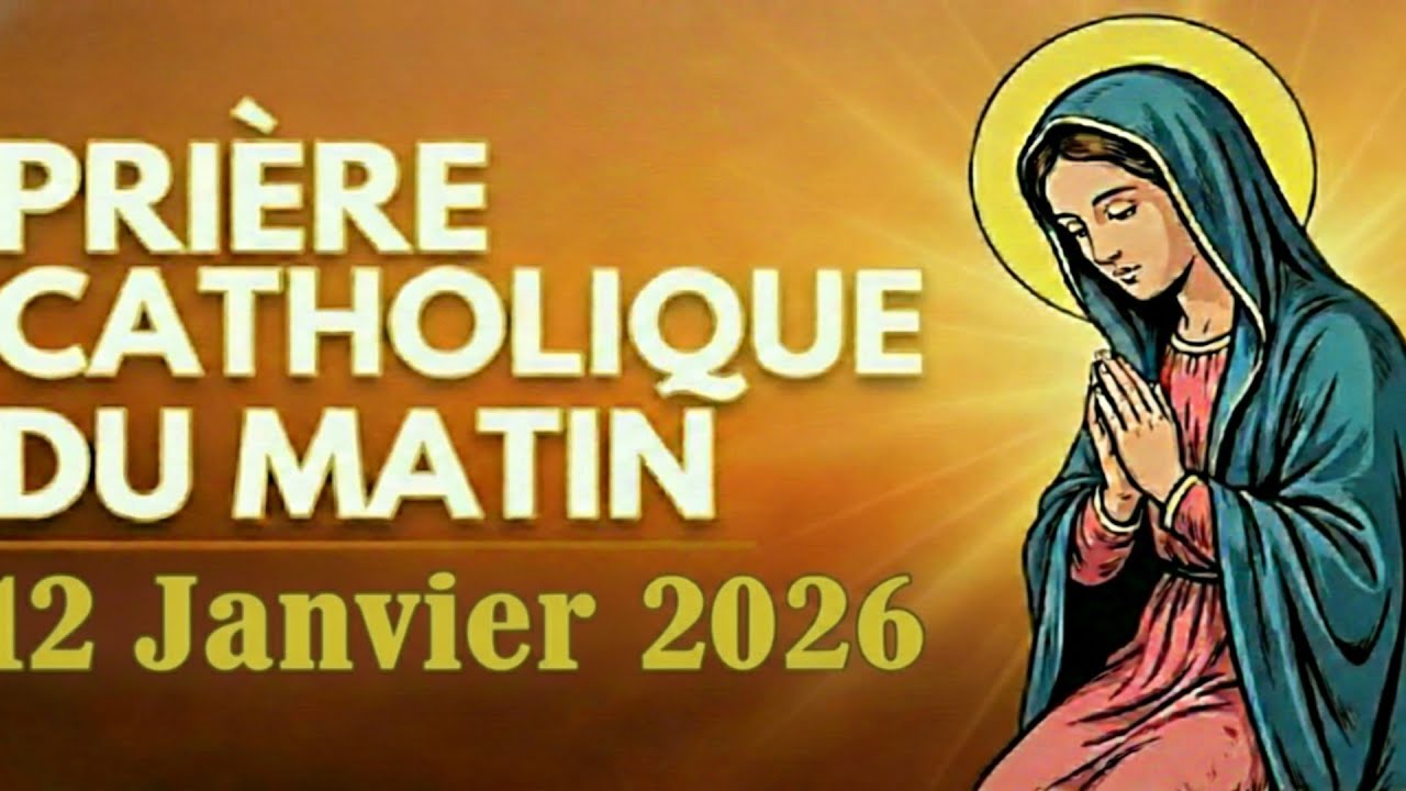 Prière catholique du matin – 12 Janvier 2026 | Entrer dans cette journée avec Dieu