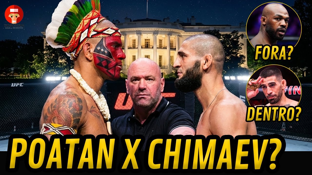 UFC NA CASA BRANCA: POATAN X CHIMAEV PODE ACONTECER?
