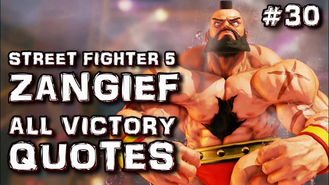 Zangief - All Victory Quotes / Street Fighter 5 [ZOOMED IN QUOTES]