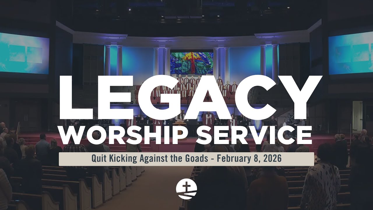 Legacy Worship Service | 02.08.26 | 9:30 AM