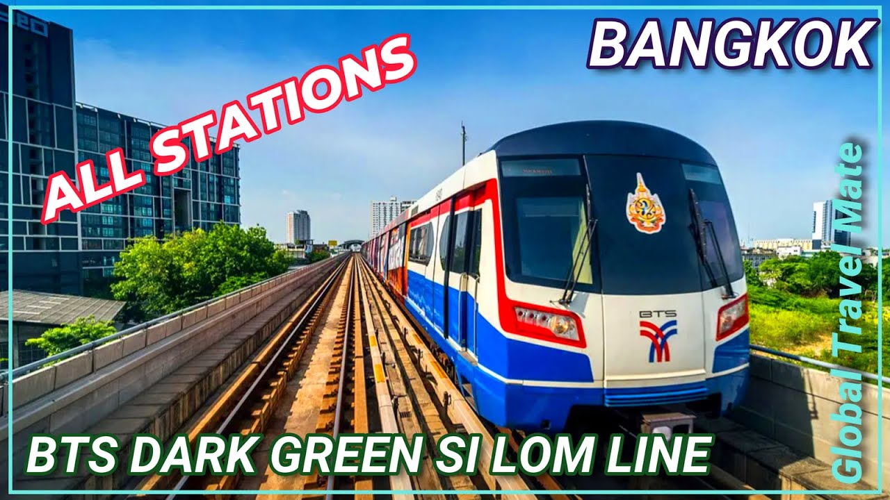 Si Lom LINE BTS SkyTrain Bangkok All 14 Stations 🇹🇭 Thailand