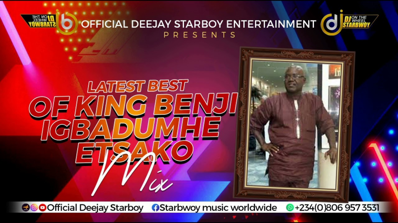 LATEST BEST OF KING BENJI IGBADUMHE MIX FT ETSAKO MUSIC  #Etsako_music #Afemai_music #Auchi_music
