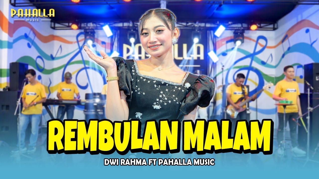 REMBULAN MALAM | Dwi Rahma | Pahalla Music Official