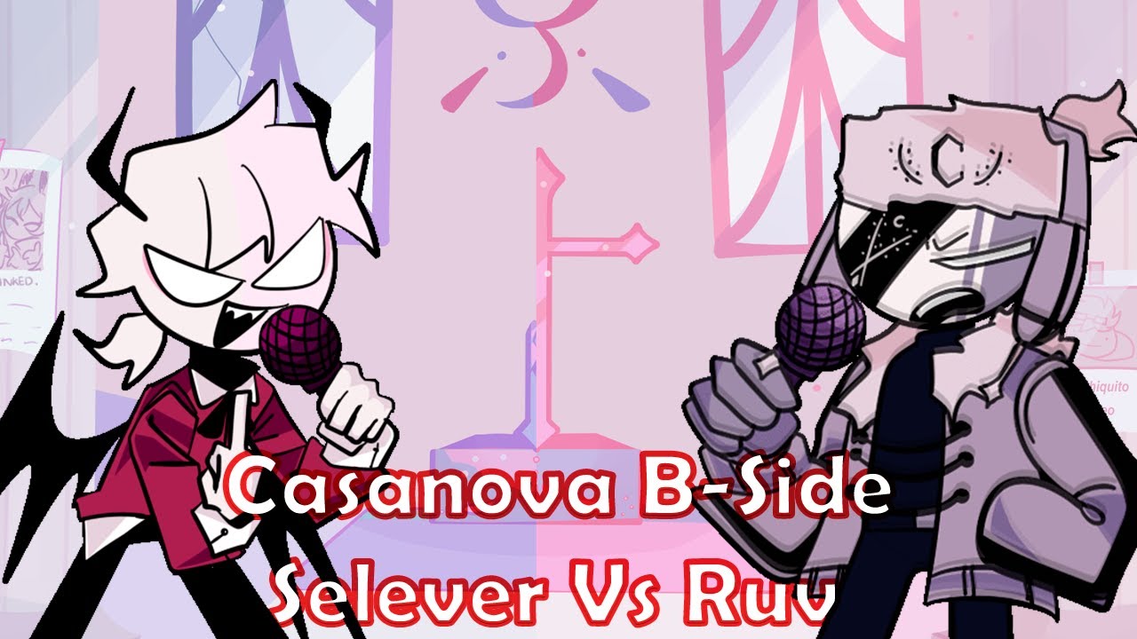 FNF Casanova B-Side but it's Selever and Ruv