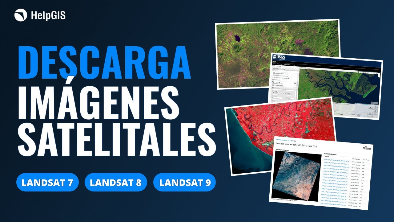 🟢🔻🟢 Cómo DESCARGAR Imágenes Satelitales LANDSAT 8 - LANDSAT 7 - LANDSAT 9 | 2021 | HelpGIS