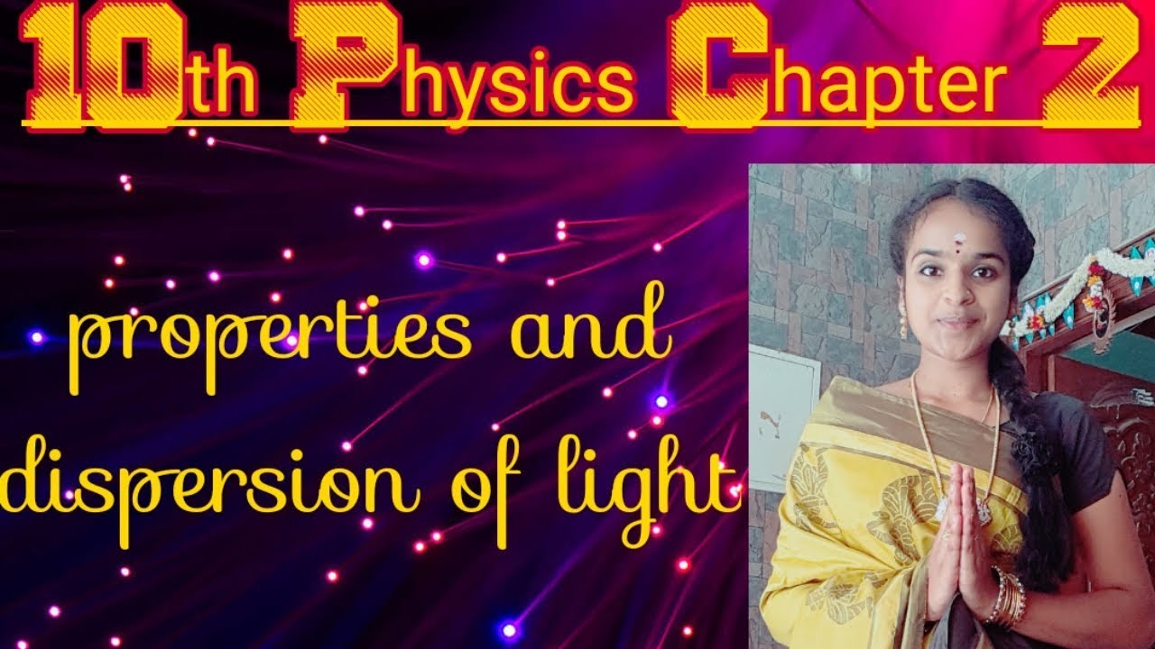 Properties of light ,formula,dispersion of light ,composite light 10th physics new syllabus