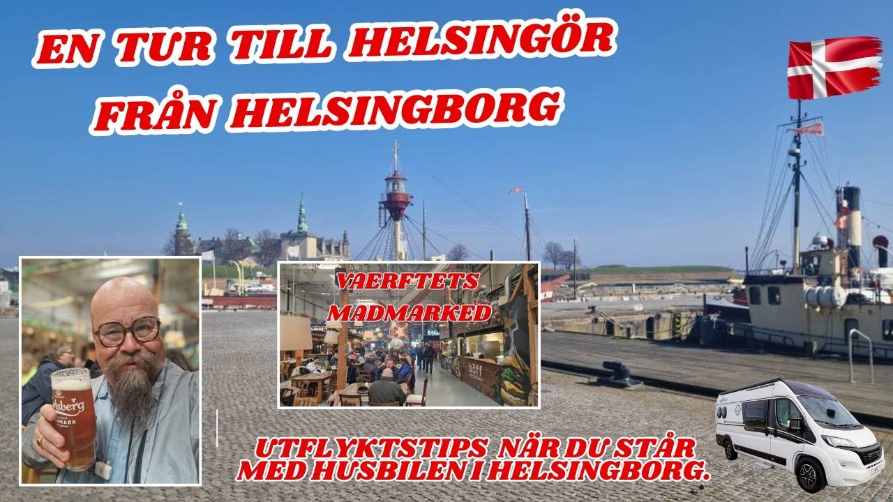 Tips på utflykt när du står med husbilen i Helsingborg! Eller utan husbil ;-) Helsingör, hvergang!