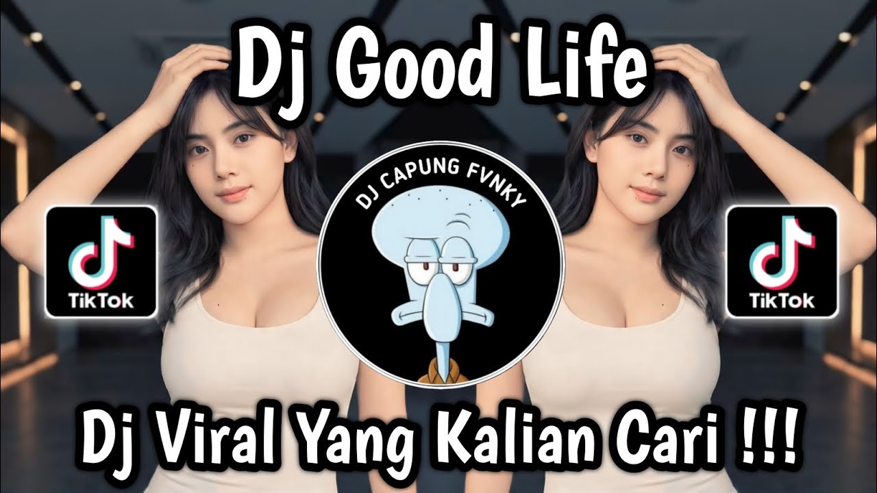 DJ GOOD LIFE REMIX ‎VIRAL TIKTOK 2026 🔥
