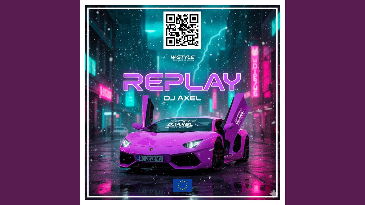 DJ AXEL - REPLAY (Official Audio) | W-STYLE | Luxury Car Music 2026