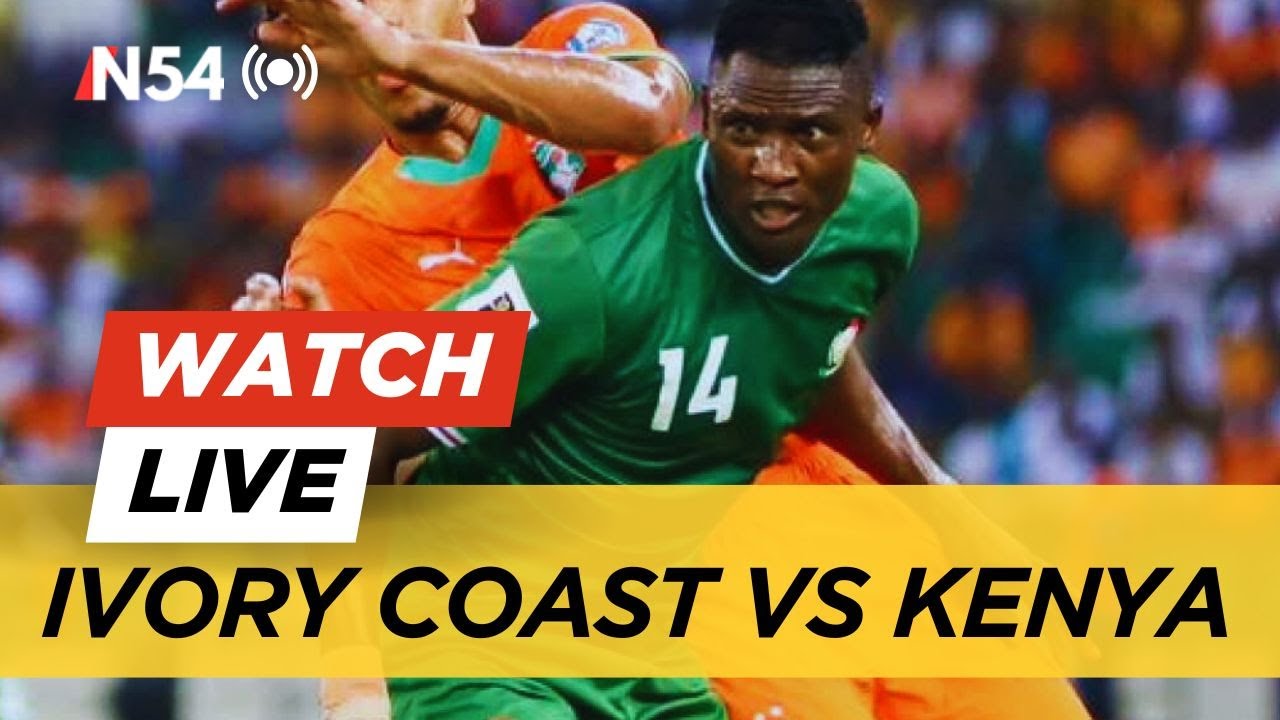 Ivory Coast vs Kenya | World Cup Qualifiers 2026 CAF  &ndash; News54 Africa