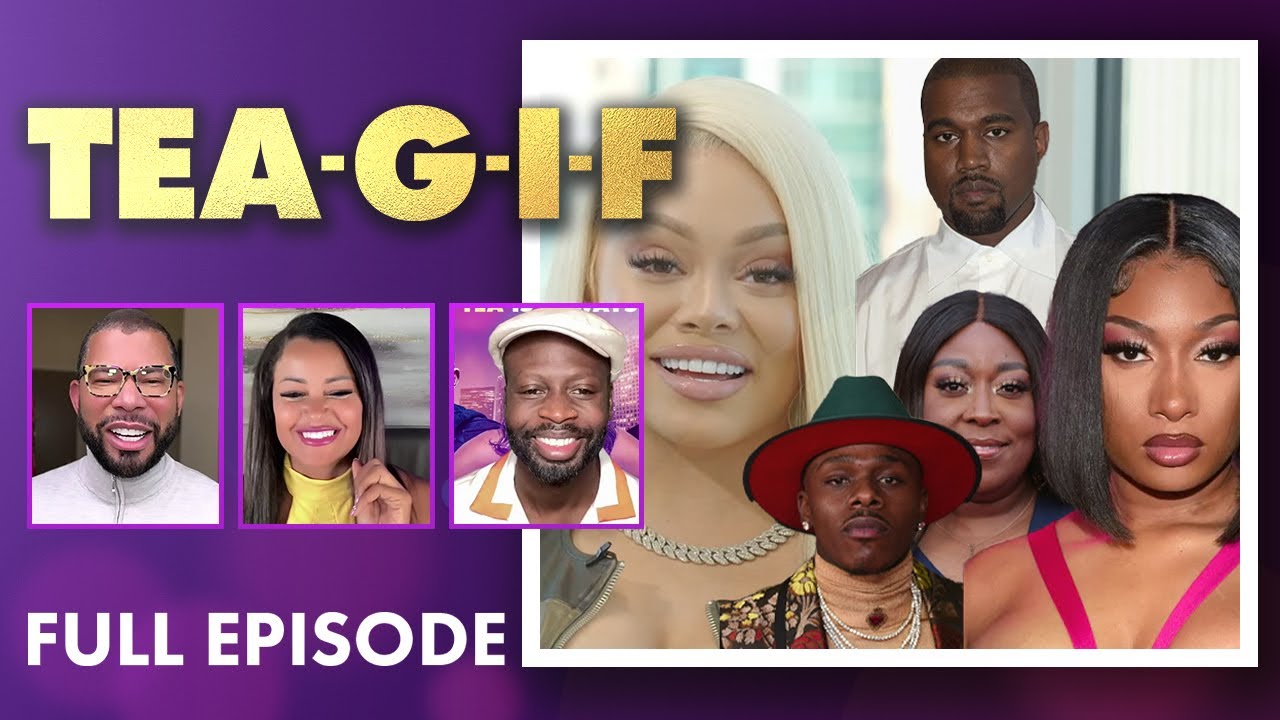 Meg The Stallion Is Pissed, Latto Drama, Ye's New Direction & MORE! | Tea-G-I-F Full Episode