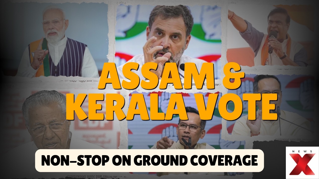 LIVE: Assam Votes | Kerala Votes | Biggest On Ground Coverage | Elections 2026 | NewsX LIVE Updates