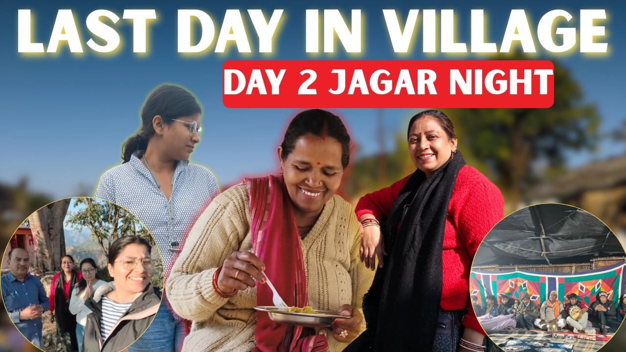 Last Day in Village | Day 2 Jagar Night in Uttarakhand 🌙 | Pahadi Village Life Vlog