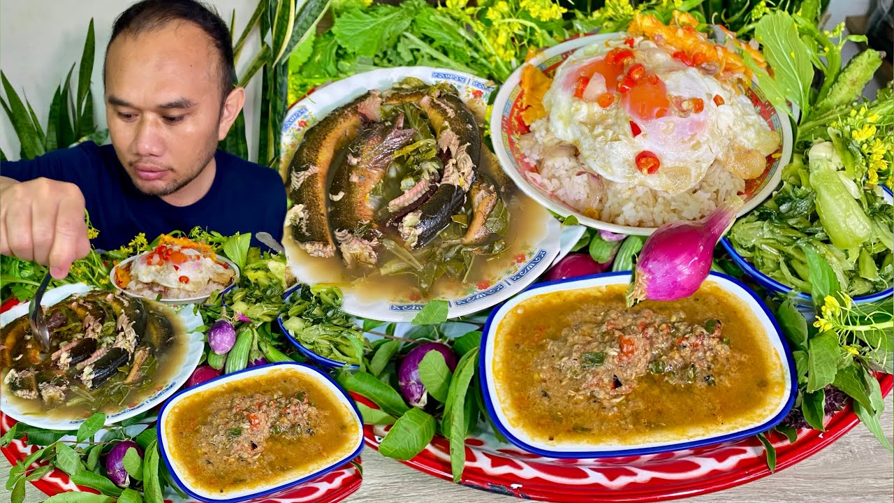 ป่นปลา ส่มผัก ต้มปลาไหล ไข่ทอดเยิ้มๆ