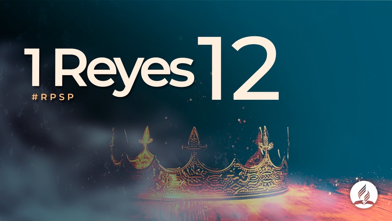 1 Reyes 12 - Reavivados Por Su Palabra #RPSP | 2025 - 2028