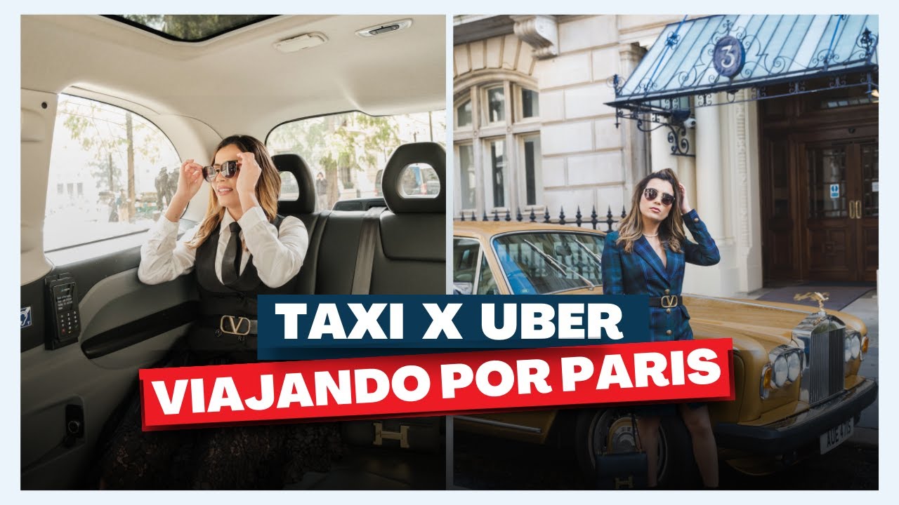 T&aacute;xi vs Uber em Paris: O Duelo Definitivo!