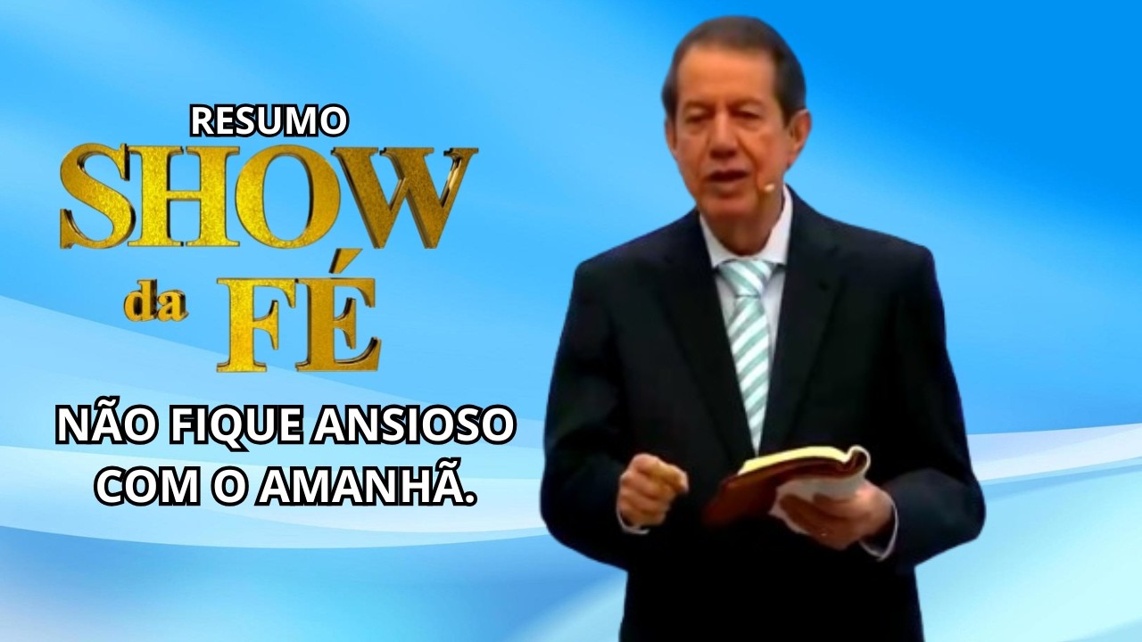 Show da Fé | ESPERE EM DEUS E VEJA O IMPOSSÍVEL ACONTECER! | RR SOARES
