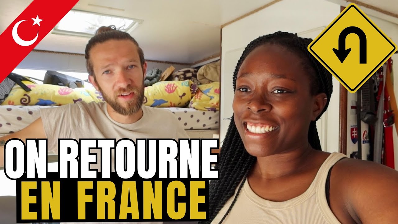 ON FAIT DEMI-TOUR ! TURQUIE EN CAMPING-CAR