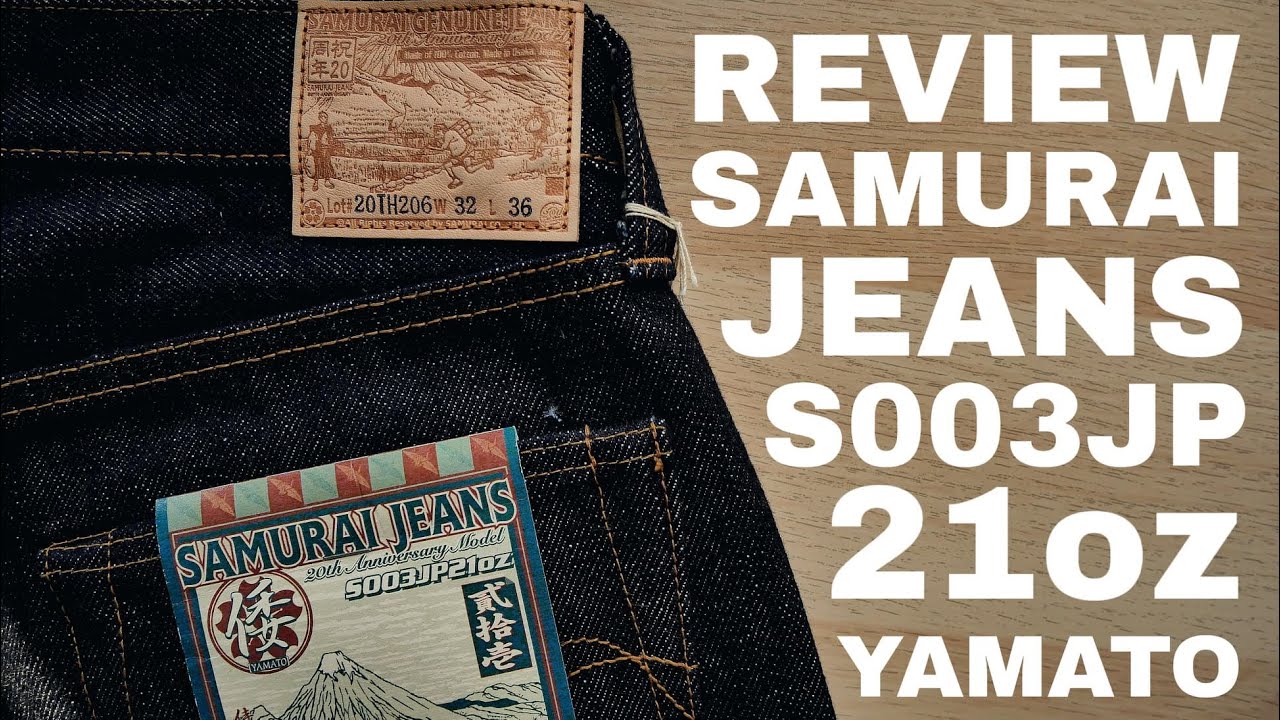 Review - Samurai Jeans S003JP 21oz (YAMATO)