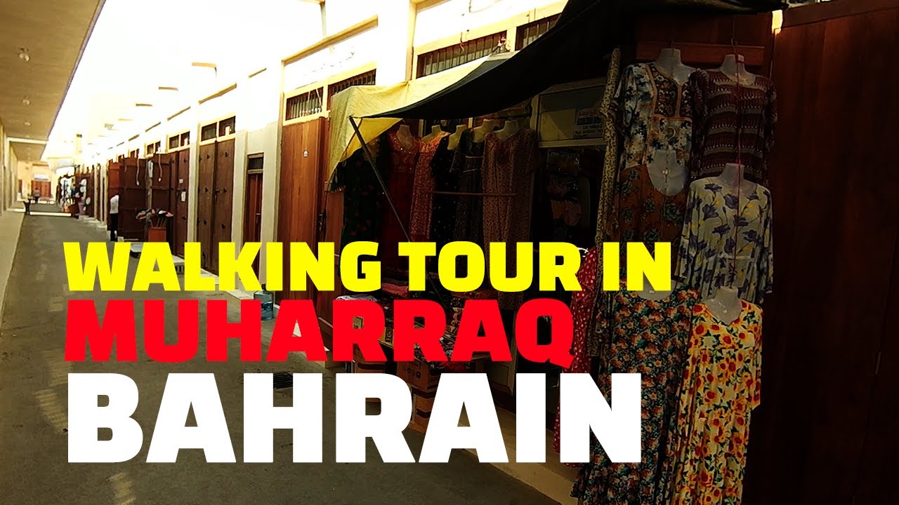 Walking Tour In Muharraq Bahrain