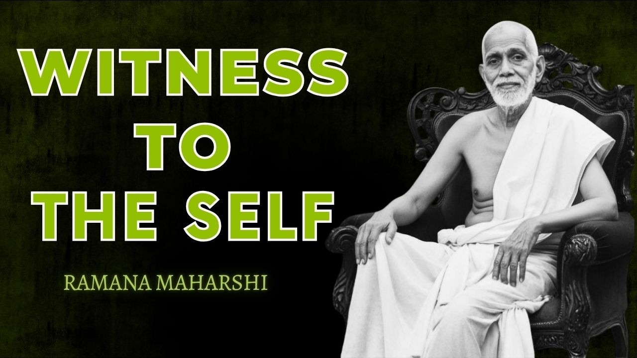WHAT HAPPENS WHEN YOU RECOGNIZE THE OBSERVER? RAMANA MAHARSHI