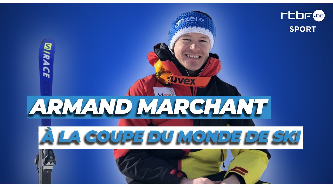 Ski : dans les coulisses d'une coupe du monde avec Armand Marchant