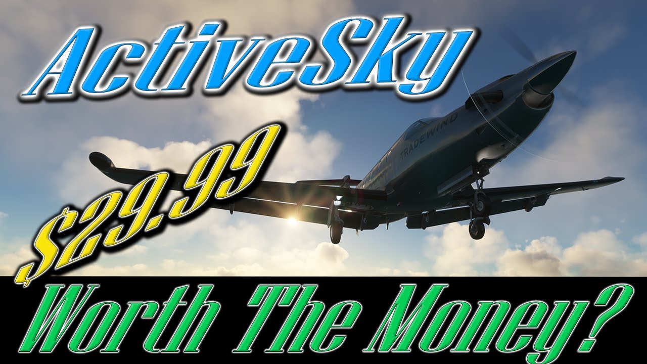 ActiveSky для MSFS | Стоит ли оно того?
