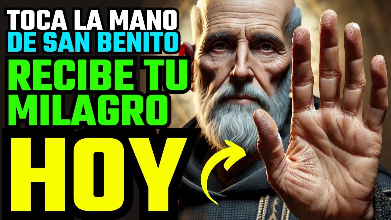 🔴 ¡HOY ES TU MILAGRO! RECIBE ESTA PODEROSA ORACIÓN AHORA!  SAN BENITO | MENSAJE DE DIOS 🔴