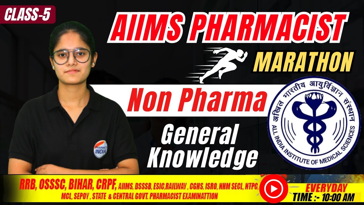 AIIMS Pharmacist | Non Pharma |General Knowledge | Marathon | Class - 5 #aiims_exam #pharmacist