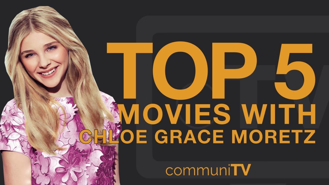TOP 5: Chloë Grace Moretz Movies | Trailer