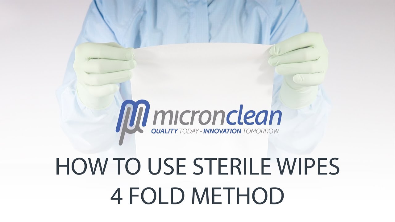 How to Use Sterile Wipes - 4 Fold Method
