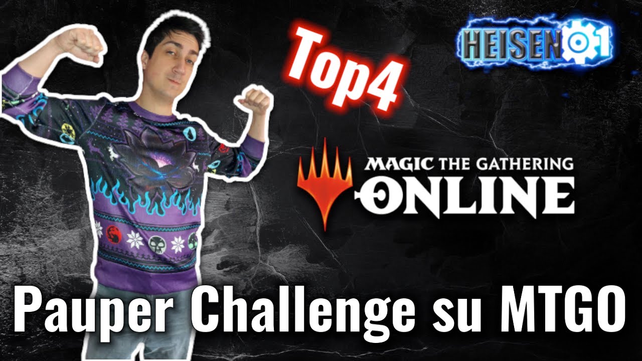 A Torneo con Heisen - TOP4 - Pauper Challenge
