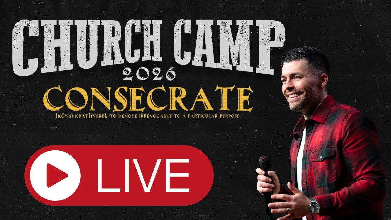 Church Camp | Consecrate ft. Pastor Nate Schatzline